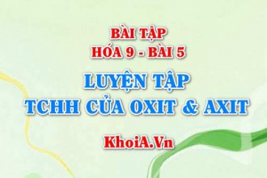 Bài tập Oxit axit, Oxit bazo và Axit: Giải bài 1, 2, 3, 4, 5 trang 21 SGK Hóa 9 bài 5